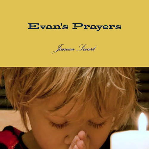 Evan prayers janeen swart - prayers,